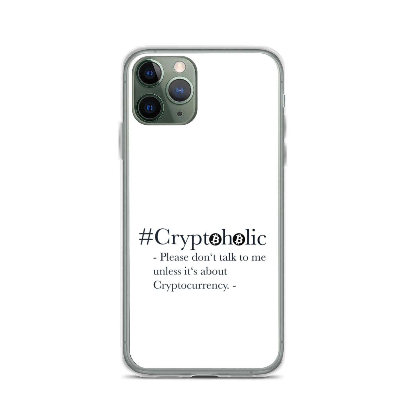 CRYPTOHOLIC ONLY TALK ABOUT CRYPTO iPhone Case weiss