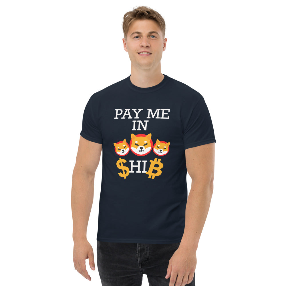 PAY ME IN SHIB T-Shirt